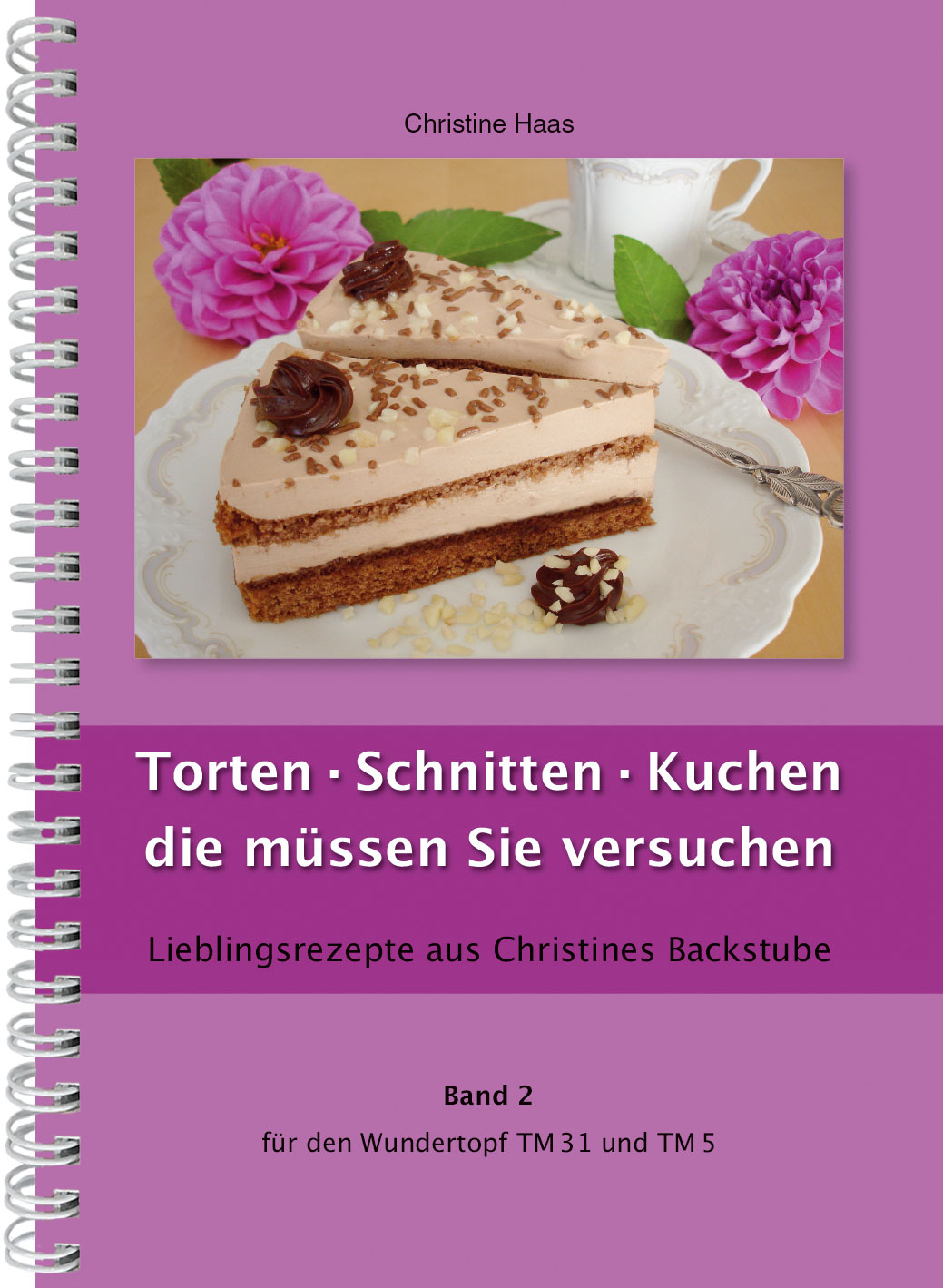 Band 2 Torten · Schnitten · Kuchen die müssen Sie versuchen