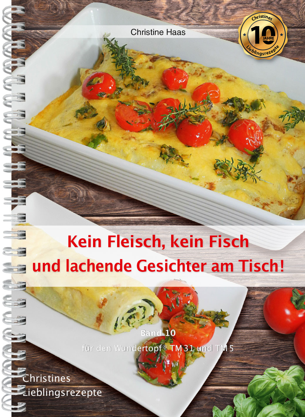 Band 10 Kein Fleisch, kein Fisch und lachende Gesichter am Tisch!