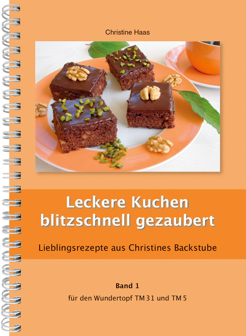 Band 1 Leckere Kuchen blitzschnell gezaubert